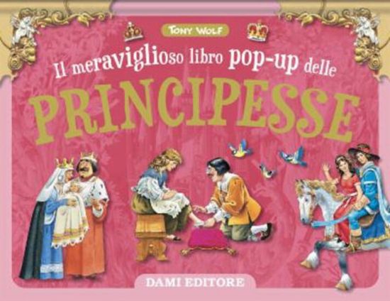 Immagine di MERAVIGLIOSO LIBRO POP-UP DELLE PRINCIPESSE. MAXI-POP. EDIZ. A COLORI (IL)