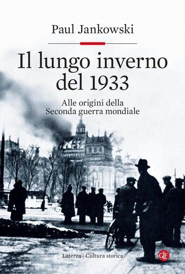 Immagine di LUNGO INVERNO DEL 1933. ALLE ORIGINI DELLA SECONDA GUERRA MONDIALE (IL)