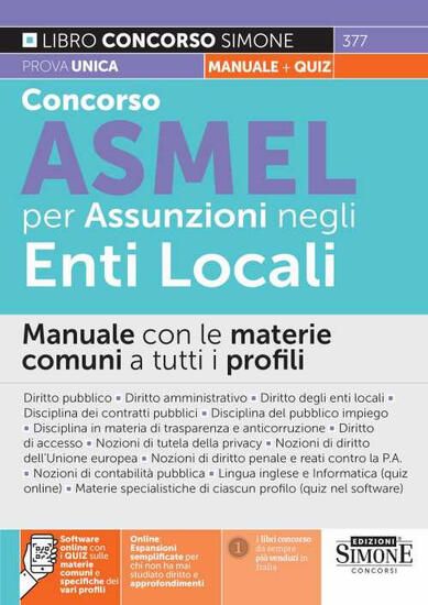 Immagine di CONCORSO ASMEL PER ASSUNZIONI NEGLI ENTI LOCALI. MANUALE CON LE MATERIE COMUNI A TUTTI I PROFILI