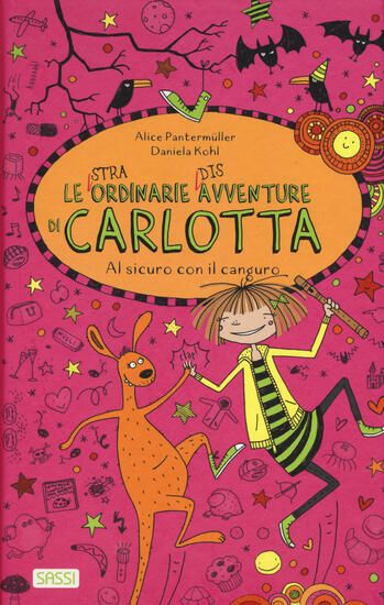 Immagine di (STRA)ORDINARIE (DIS)AVVENTURE DI CARLOTTA. AL SICURO CON IL CANGURO (LE)