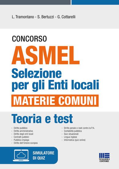 Immagine di CONCORSO ASMEL. SELEZIONE PER GLI ENTI LOCALI. MATERIE COMUNI  -TEORIA E QUIZ