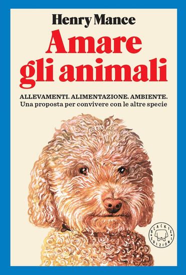 Immagine di COME AMARE GLI ANIMALI