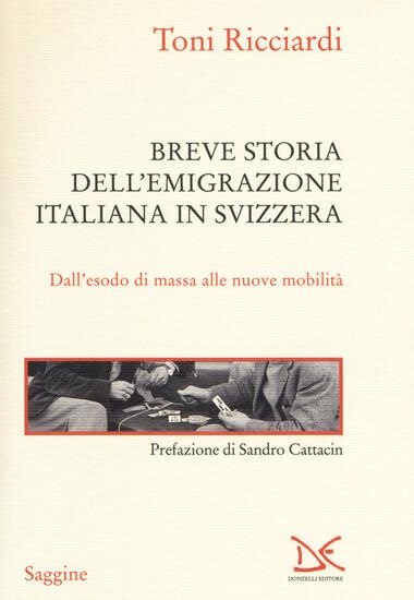 Immagine di BREVE STORIA DELL`EMIGRAZIONE ITALIANA IN SVIZZERA. DALL`ESODO DI MASSA ALLE NUOVE MOBILITA`