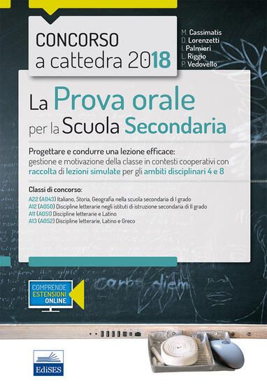 Immagine di CONCORSO A CATTEDRA 2018. LA PROVA ORALE PER SCUOLA SECONDARIA. PROGETTARE E CONDURRE LEZIONI EF...