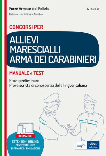 Immagine di CONCORSI ALLIEVI MARESCIALLI ARMA DEI CARABINIERI. MANUALE E TEST PER LA PROVA PRELIMINARE E PER LA