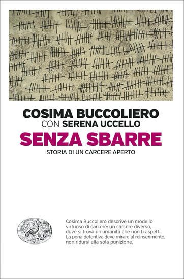 Immagine di SENZA SBARRE. STORIA DI UN CARCERE APERTO