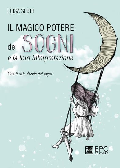 Immagine di MAGICO POTERE DEI SOGNI E LA LORO INTERPRETAZIONE (IL)