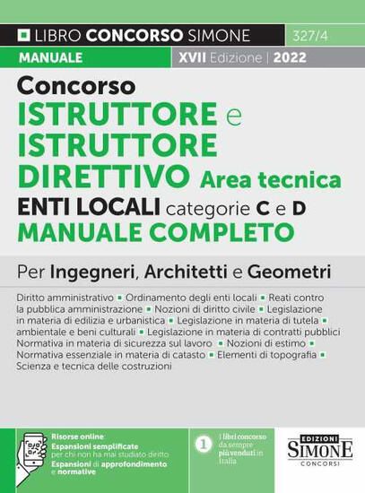 Immagine di ISTRUTTORE E ISTRUTTORE DIRETTIVO AREA TECNICA ENTI LOCALI CATEGORIE C E D. MANUALE COMPLETO