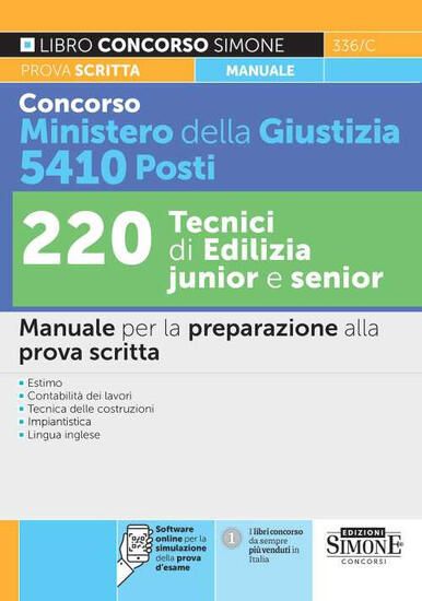 Immagine di CONCORSO MINISTERO DELLA GIUSTIZIA 5410 POSTI. 220 TECNICI DI EDILIZIA JUNIOR E SENIOR. MANUALE