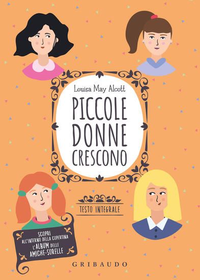 Immagine di PICCOLE DONNE CRESCONO. EDIZ. INTEGRALE. CON POSTER