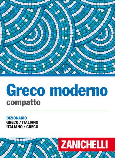 Immagine di GRECO MODERNO COMPATTO. DIZIONARIO GRECO-ITALIANO, ITALIANO-GRECO