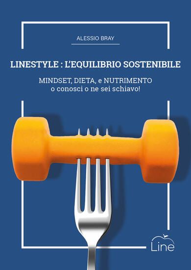 Immagine di LINESTYLE: L`EQUILIBRIO SOSTENIBILE