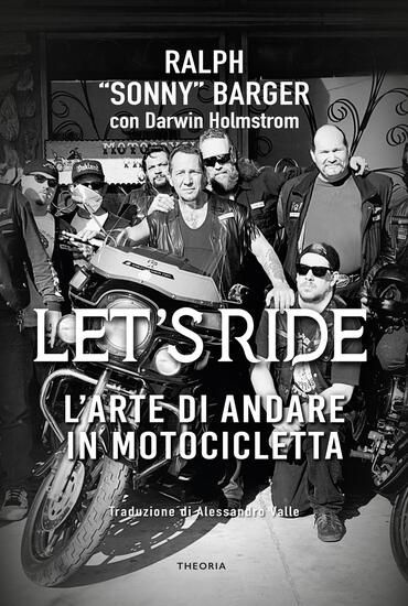 Immagine di LET`S RIDE: ARTE DI ANDARE IN MOTOCICLETTA