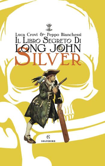 Immagine di LIBRO SEGRETO DI LONG JOHN SILVER. EDIZ. A COLORI (IL)