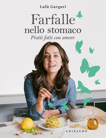 Immagine di FARFALLE NELLO STOMACO. PIATTI FATTI CON AMORE