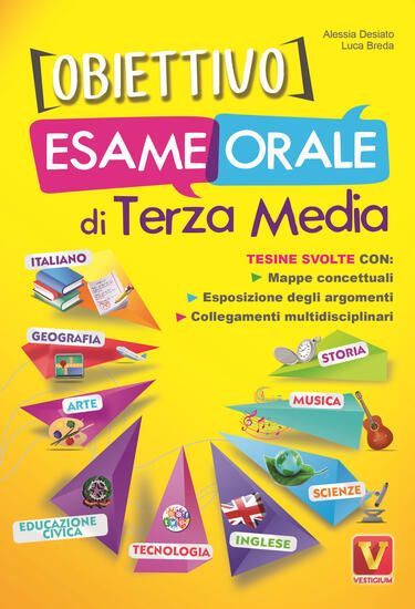 Immagine di OBIETTIVO ESAME ORALE DI TERZA MEDIA. TESINE SVOLTE CON MAPPE CONCETTUALI, ESPOSIZIONE DEGLI ARG...