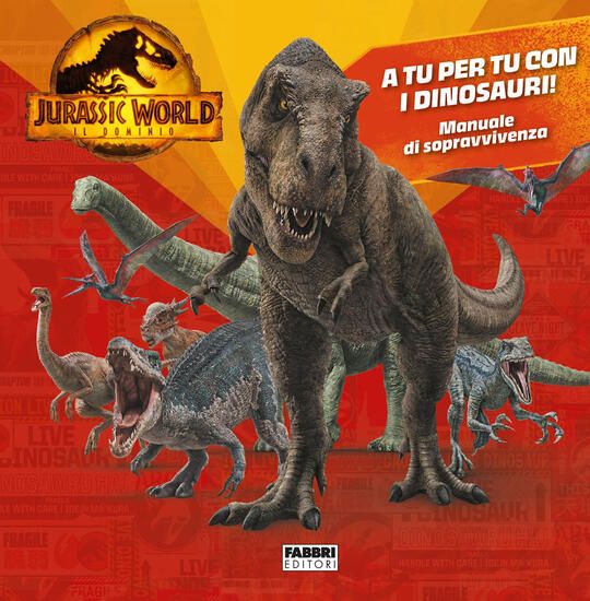 Immagine di JURASSIC WORLD 3. IL DOMINIO. A TU PER TU CON I DINOSAURI! EDIZ. A COLORI