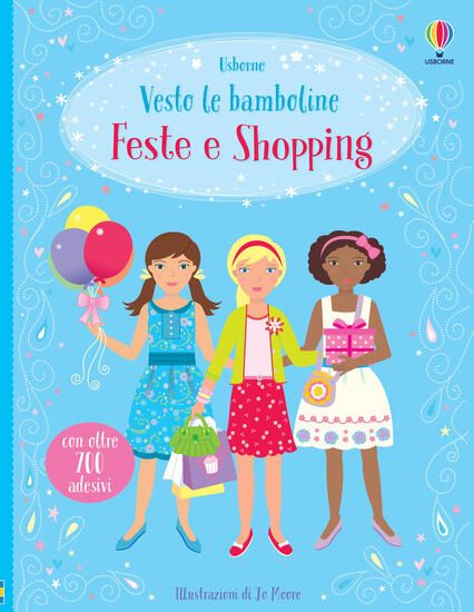 Immagine di FESTE E SHOPPING. VESTO LE BAMBOLINE. CON ADESIVI. EDIZ. A COLORI