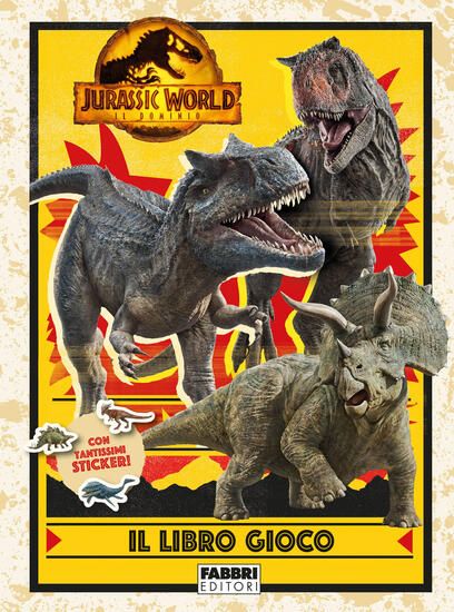 Immagine di JURASSIC WORLD 3. IL DOMINIO. LIBRO GIOCO. CON ADESIVI. EDIZ. A COLORI - VOLUME 3