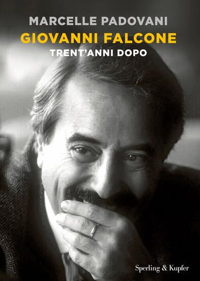 Immagine di GIOVANNI FALCONE. TRENT`ANNI DOPO