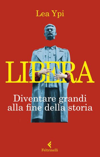 Immagine di LIBERA. DIVENTARE GRANDI ALLA FINE DELLA STORIA