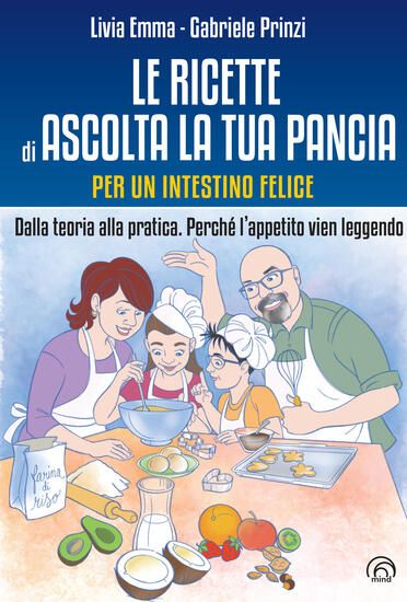 Immagine di RICETTE DI ASCOLTA LA TUA PANCIA. DALLA TEORIA ALLA PRATICA. PERCHE` L`APPETITO VIEN LEGGENDO (LE)