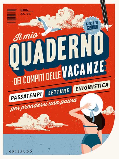 Immagine di MIO QUADERNO DEI COMPITI DELLE VACANZE (IL) - VOLUME 002