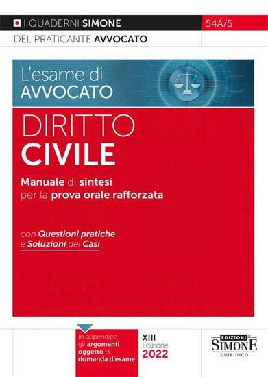 Immagine di ESAME DI AVVOCATO. DIRITTO CIVILE. MANUALE DI SINTESI PER LA PROVA ORALE RAFFORZATA.