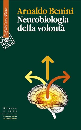 Immagine di NEUROBIOLOGIA DELLA VOLONTA`