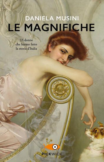 Immagine di MAGNIFICHE (LE) - 33 DONNE CHE HANNO FATTO LA STORIA D`ITALIA