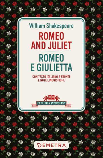 Immagine di ROMEO E GIULIETTA - ROMEO AND JULIET (CON TESTO A FRONTE)