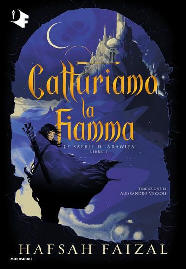 Immagine di CATTURIAMO LA FIAMMA. LE SABBIE DI ARAWIYA - VOLUME 1