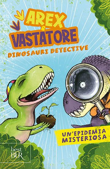 Immagine di AREX E VASTATORE, DINOSAURI DETECTIVE. UN`EPIDEMIA MISTERIOSA