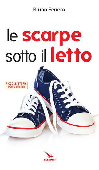 Immagine di SCARPE SOTTO IL LETTO (LE)