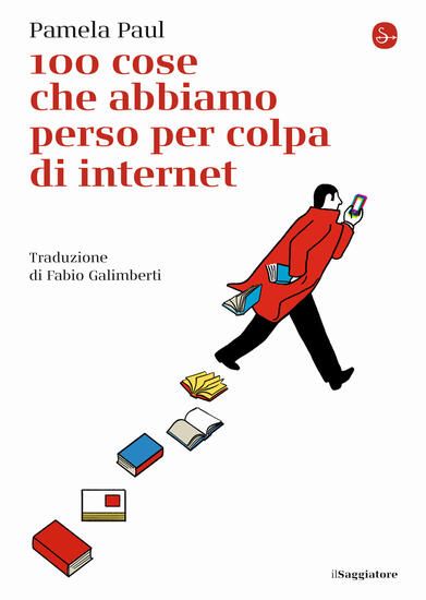 Immagine di 100 COSE CHE ABBIAMO PERSO PER COLPA DI INTERNET