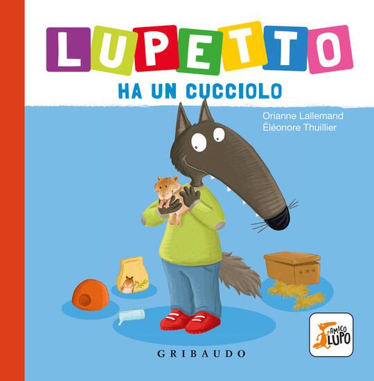 Immagine di LUPETTO HA UN CUCCIOLO. AMICO LUPO. EDIZ. A COLORI