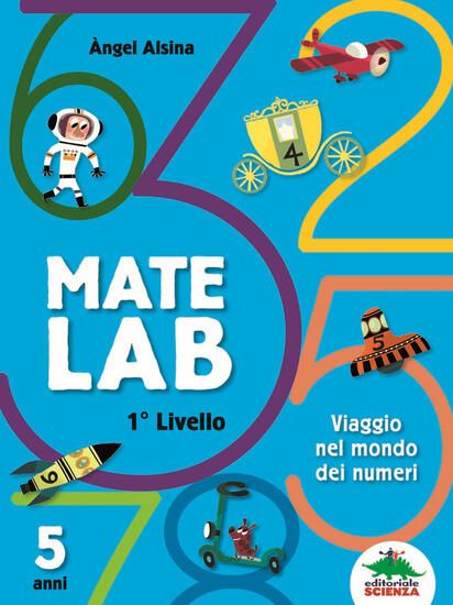 Immagine di MATE LAB 1º LIVELLO. VIAGGIO NEL MONDO DEI NUMERI