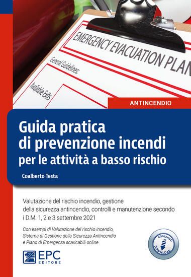 Immagine di GUIDA PRATICA DI PREVENZIONE INCENDI PER LE ATTIVITA` A BASSO RISCHIO. VALUTAZIONE RISCHIO INCENDIO