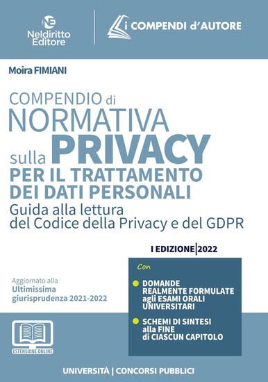 Immagine di COMPENDIO DI NORMATIVA SULLA PRIVACY PER IL TRATTAMENTO DEI DATI PERSONALI GUIDA LETTURA DEL CODICE