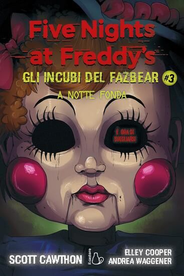 Immagine di FIVE NIGHTS AT FREDDY`S. GLI INCUBI DEL FAZBEAR. 1:35 AM - VOLUME 3