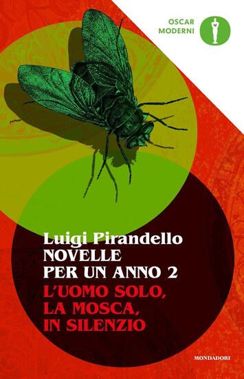 Immagine di NOVELLE PER UN ANNO: L`UOMO SOLO-LA MOSCA-IN SILENZIO - VOLUME 2