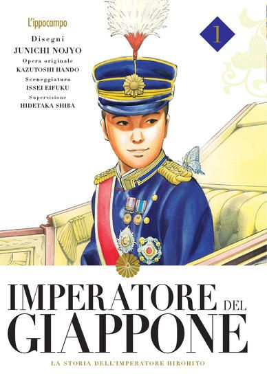 Immagine di IMPERATORE DEL GIAPPONE VOL.1 - LA STORIA DELL`IMPERATORE HIROHITO - VOLUME 1