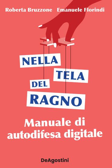 Immagine di NELLA TELA DEL RAGNO. MANUALE DI AUTODIFESA DIGITALE