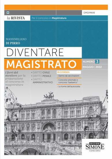 Immagine di DIVENTARE MAGISTRATO. LA RIVISTA PER IL CONCORSO IN MAGISTRATURA 2022 - VOLUME 3