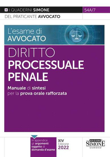 Immagine di ESAME DI AVVOCATO. MANUALE SINTETICO DI DIRITTO PROCESSUALE PENALE 2022