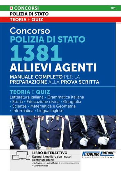 Immagine di CONCORSO POLIZIA DI STATO 1381 ALLIEVI AGENTI. MANUALE COMPLETO PER LA PREPARAZIONE PROVA SCRITTA