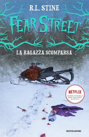 Immagine di RAGAZZA SCOMPARSA. FEAR STREET (LA)