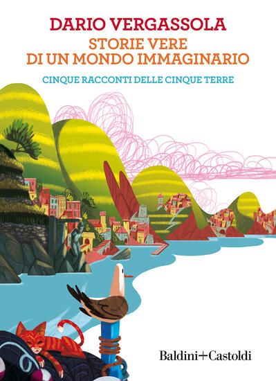 Immagine di STORIE VERE DI UN MONDO IMMAGINARIO. CINQUE RACCONTI DELLE CINQUE TERRE