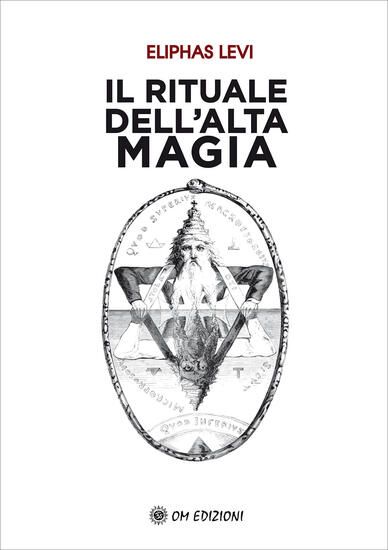 Immagine di RITUALE DELL`ALTA MAGIA (IL)