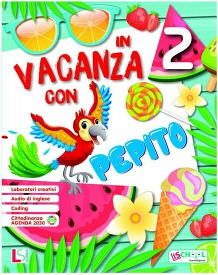 Immagine di IN VACANZA CON PEPITO. PER LA SCUOLA ELEMENTARE VOL.2 - VOLUME 2